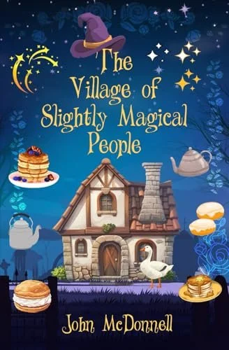 The Village of Slightly Magical People