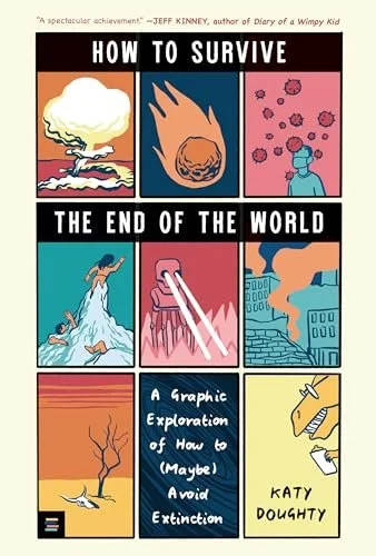 How to Survive the End of the World