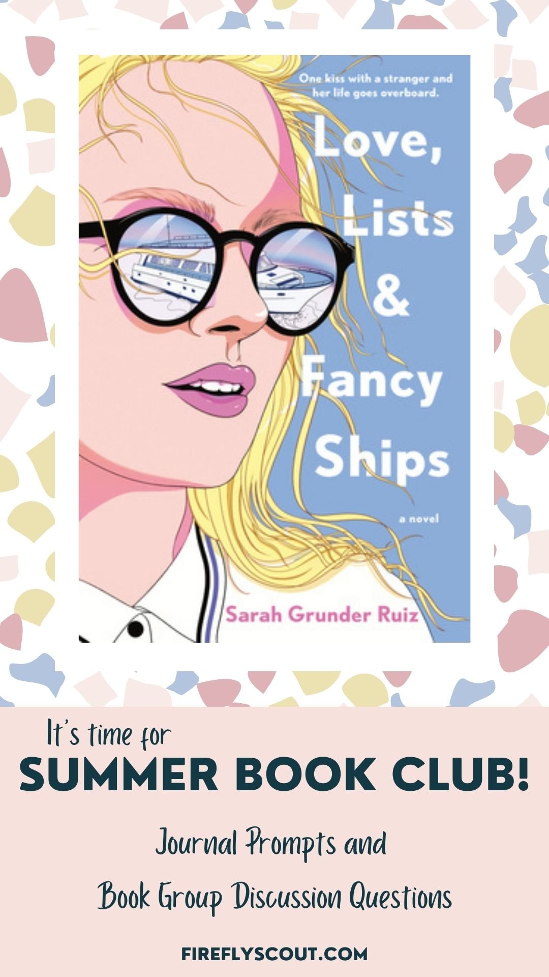 Love Lists and Fancy Ships by Sarah Grunder Ruiz