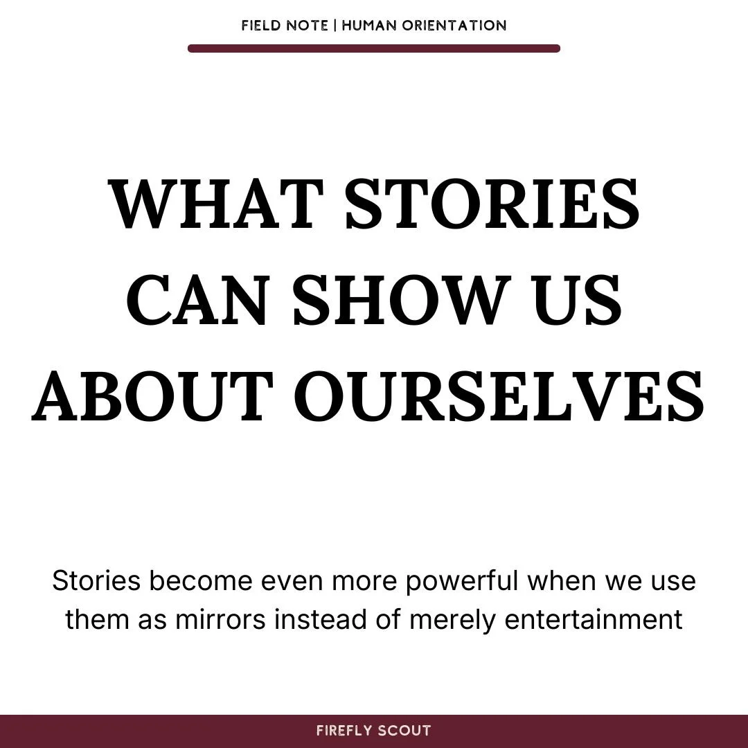 What Stories Can Show Us About Ourselves