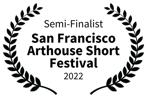 Semi-Finalist+-+San+Francisco+Arthouse+Short+Festival+-+2022.png