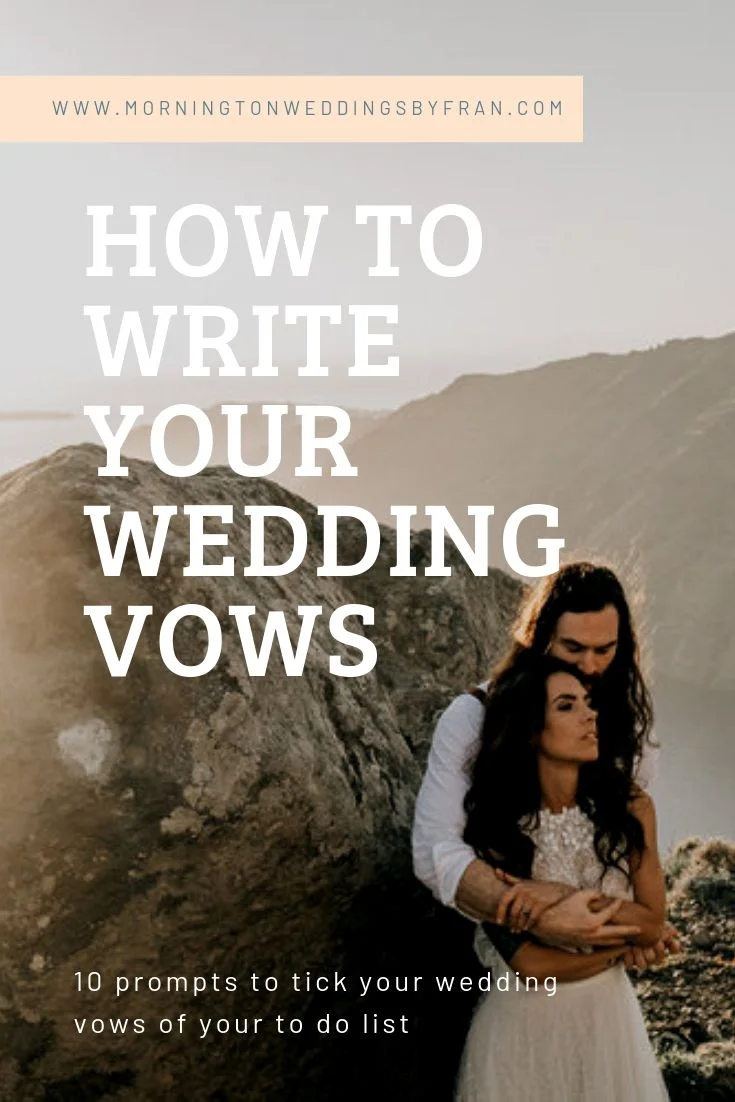 How to write your wedding vows, 10 prompts to get you writing