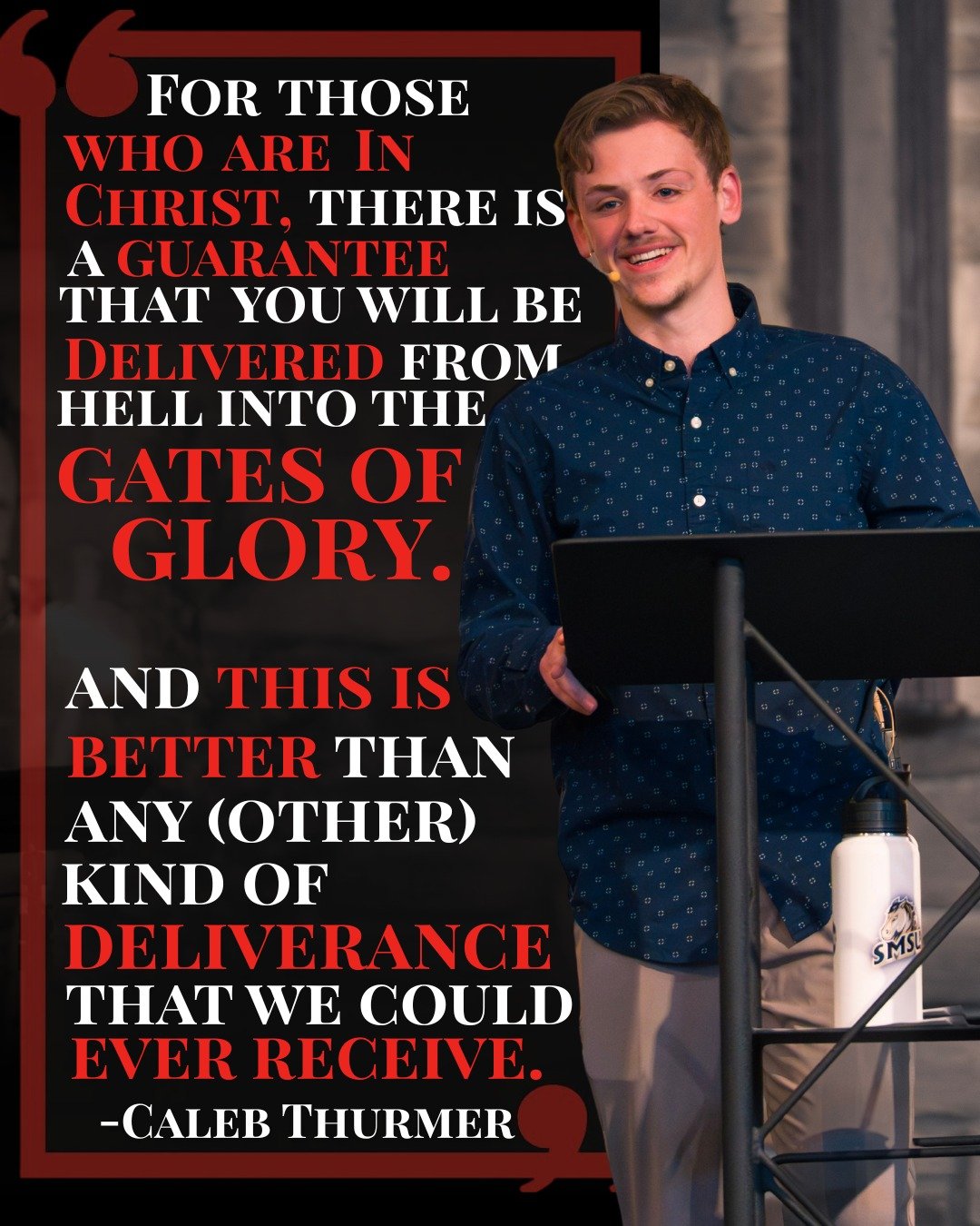 &ldquo;For those who are in Christ there is a guarantee that you will be delivered from Hell into the Gates of Glory&hellip; and this is better than any (other) kind of deliverance that we could ever receive.&rdquo; - Caleb Thurmer, SLEFC Member

You
