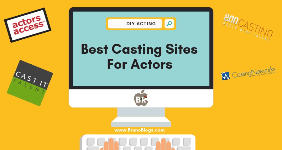 Best Casting Sites For Actors Bruno Blogs Acting Entrepreneurship And Fitness