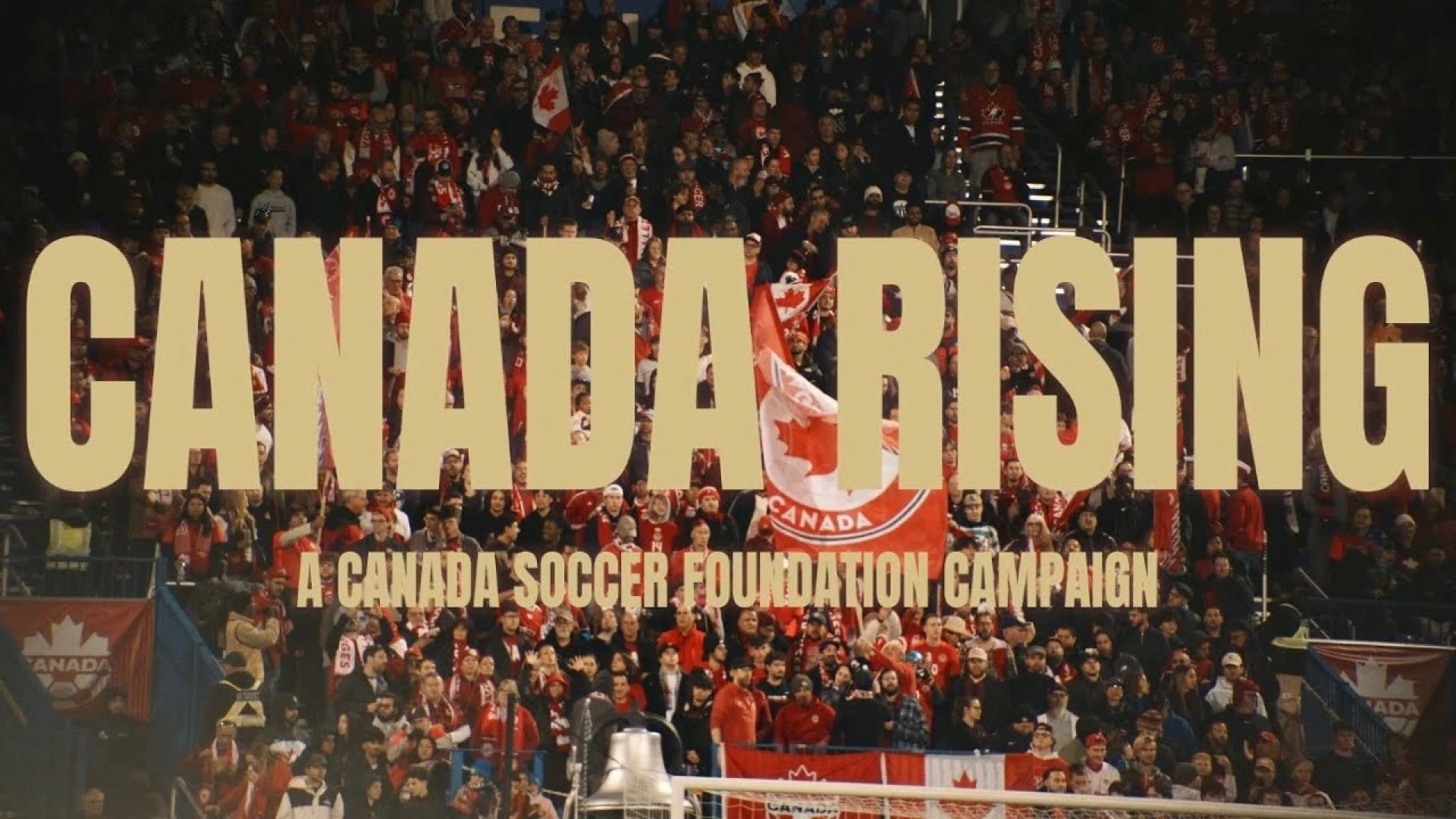 Canada Soccer Foundation | Canada Rising | Promo