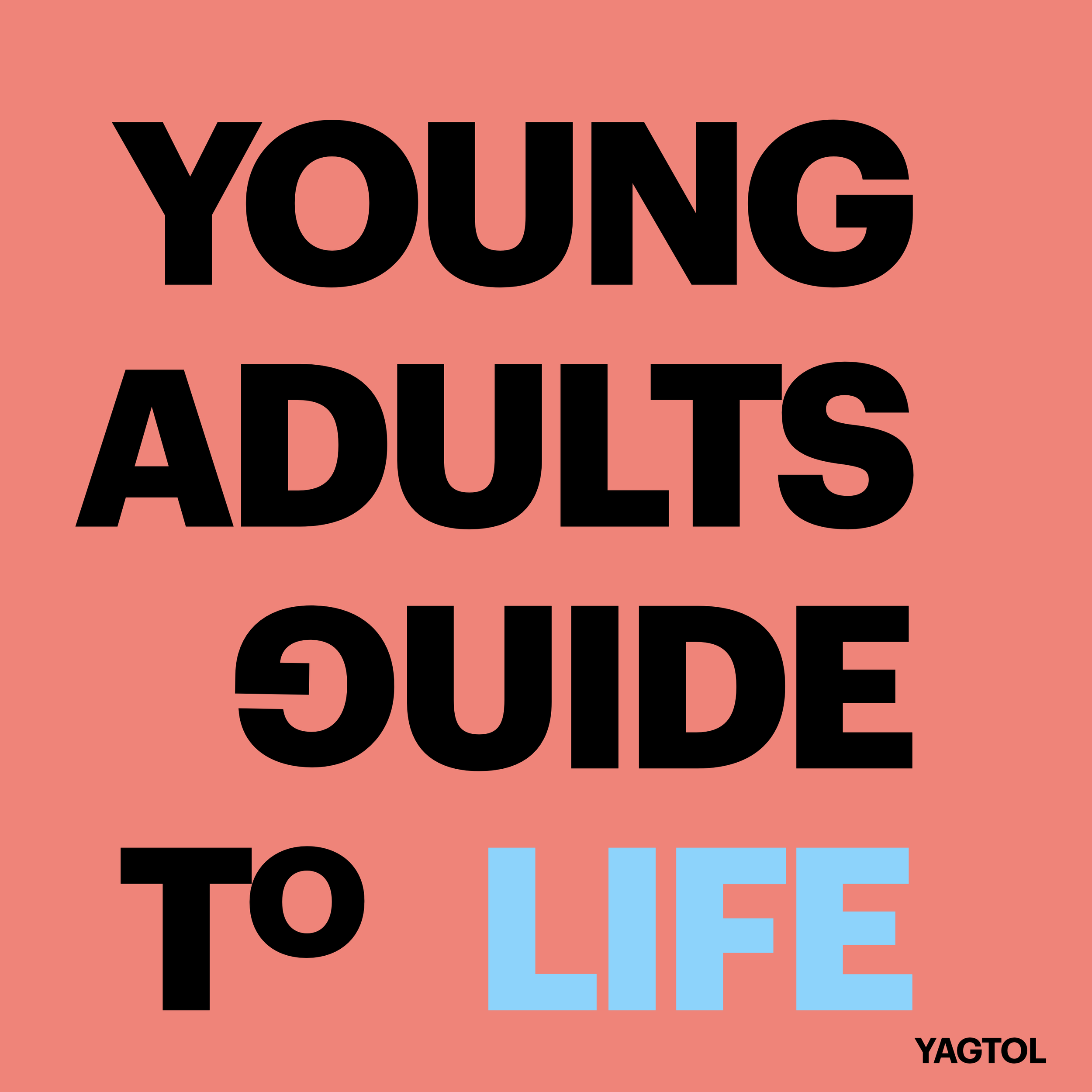 Young Adults guide To Life (YAGtoL) Trailer