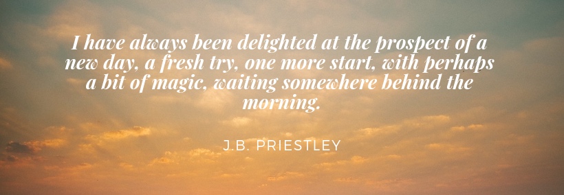 I+have+always+been+delighted+at+the+prospect+of+a+new+day%2C+a+fresh+try%2C+one+more+start%2C+with+perhaps+a+bit+of+magic%2C+waiting+somewhere+behind+the+morning..jpg