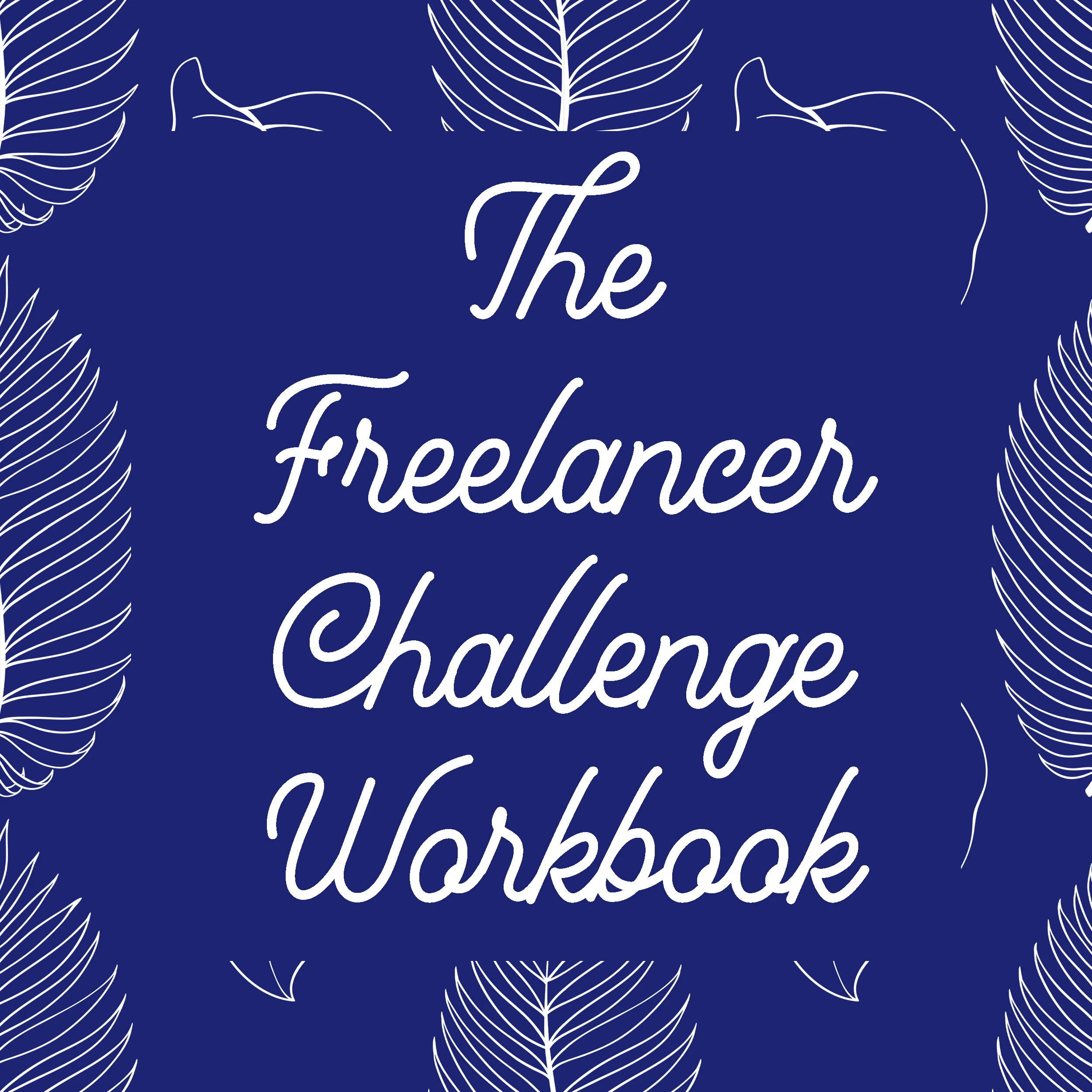 The Freelancer Challenge Workbook