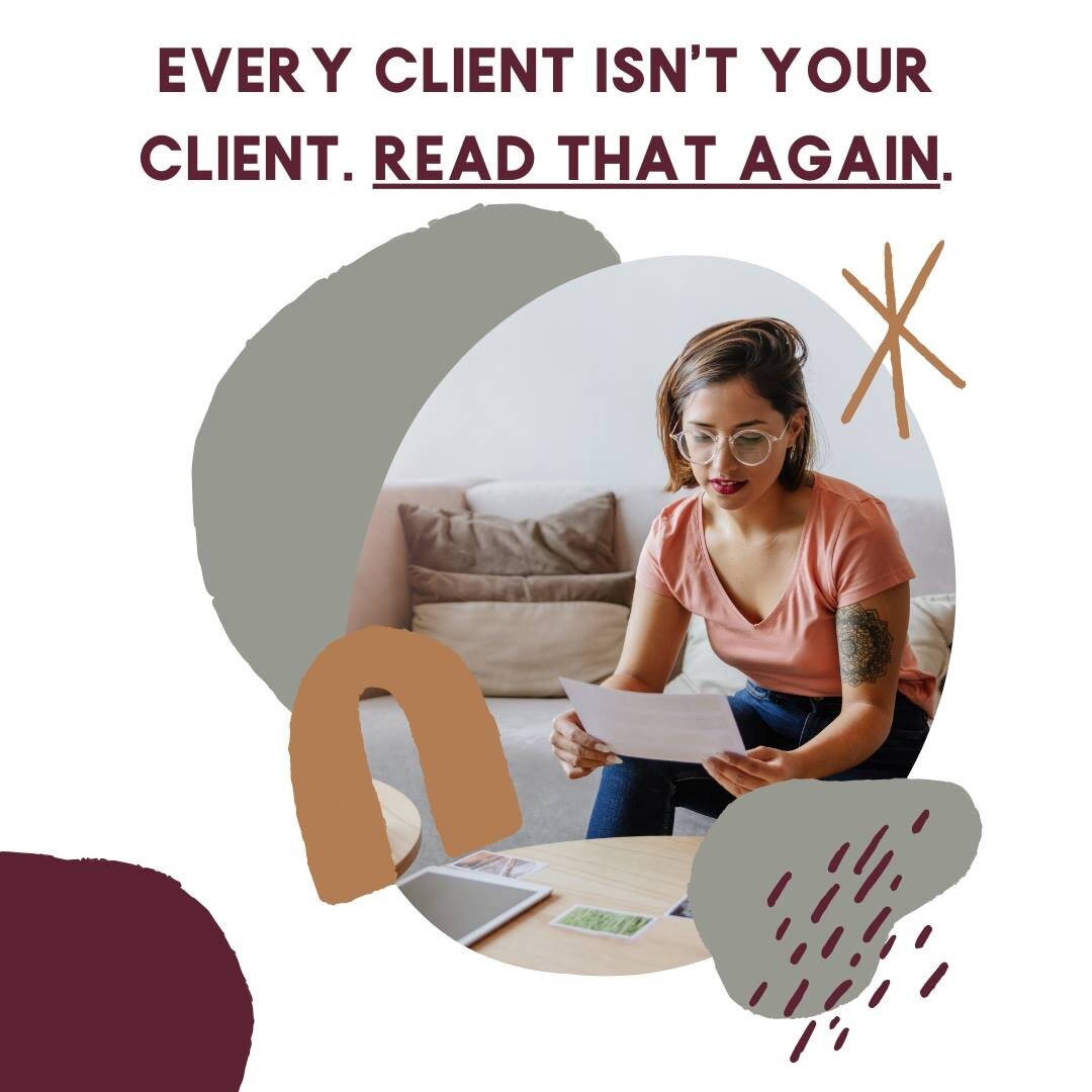 Stop thinking that you need to take on every potential client that gets sent your way. This negatively impacts you more than you know. It impacts:
-You, your reputation, and your mental health when you're stuck writing for a client you can't serve we