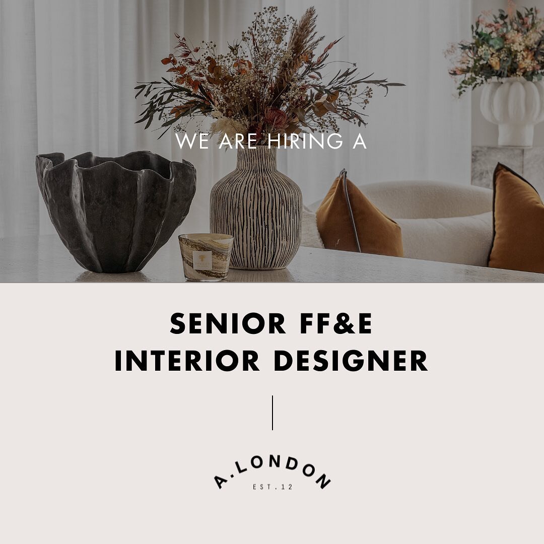 🌟‼️WE ARE HIRING‼️🌟

A.LONDON are on the hunt for a Senior FF&amp;E Interior Designer with 4+ years of experience in the industry. Please swipe to see further details. Closing date: 1st April 2024

If you are interested in applying, please visit th