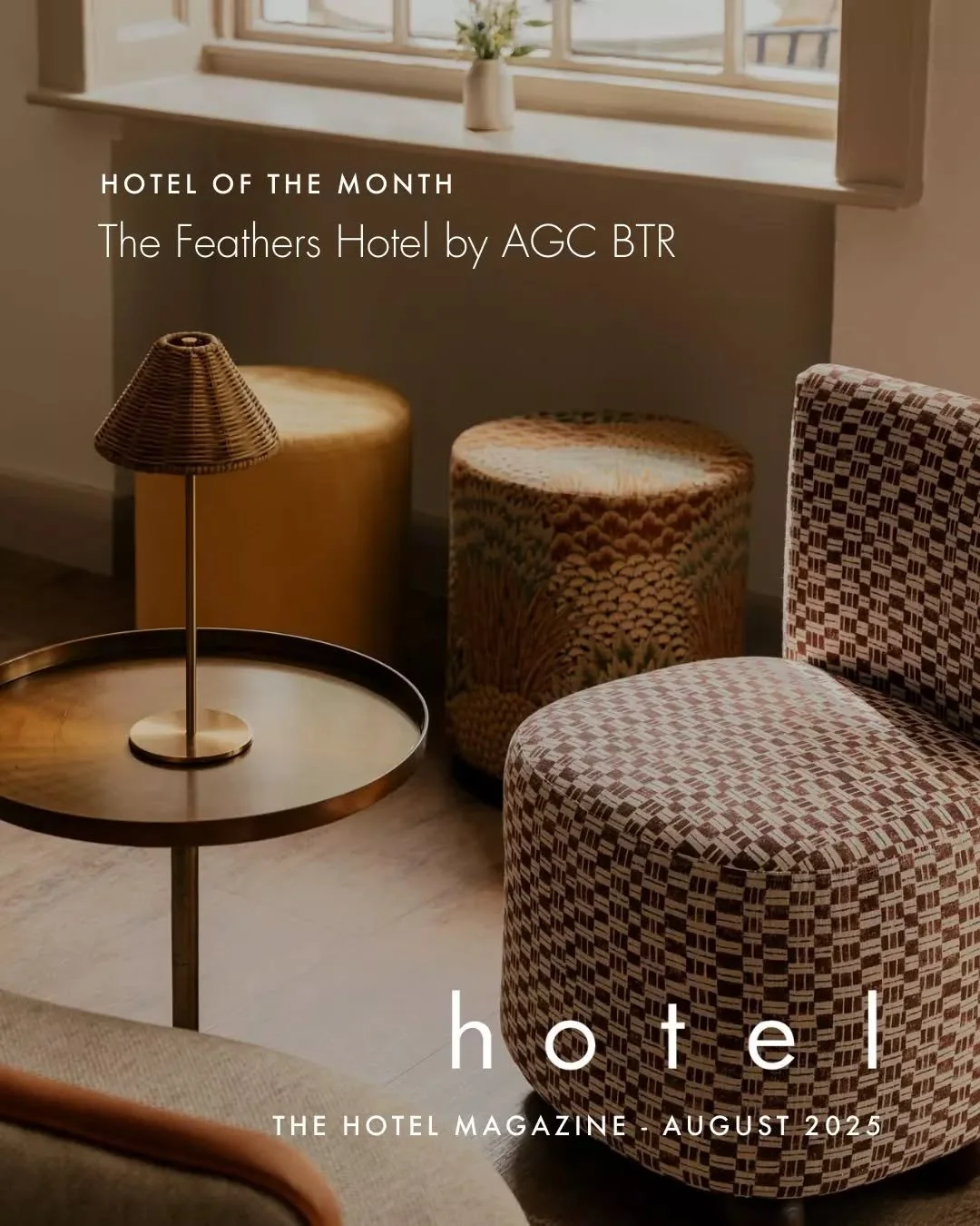 🍂 Hotel of the Month: The Feathers Hotel, featured in Hotel Magazine&rsquo;s August issue.

This Cotswolds favourite has been given a fresh start. Appointed by Ede Homes, AGC BTR team has brought new life to the interiors, keeping its historic charm