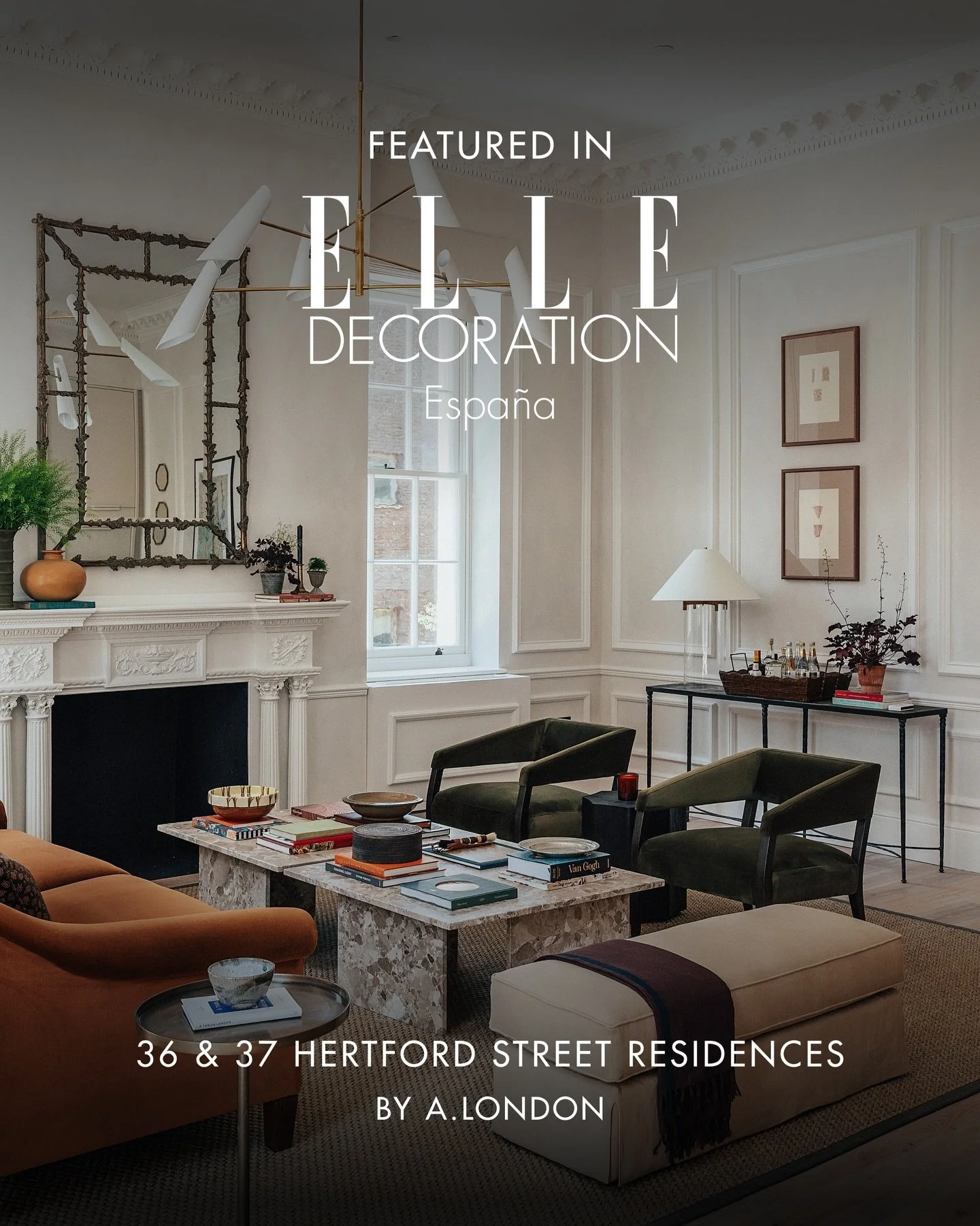 A.LONDON&rsquo;s Show Residence at 36 &amp; 37 Hertford Street has been featured in Elle Decoration Espa&ntilde;a 🗞️

&ldquo;Three words define the style of this house in London&rsquo;s most luxurious neighborhood, a blend of modern d&eacute;cor and