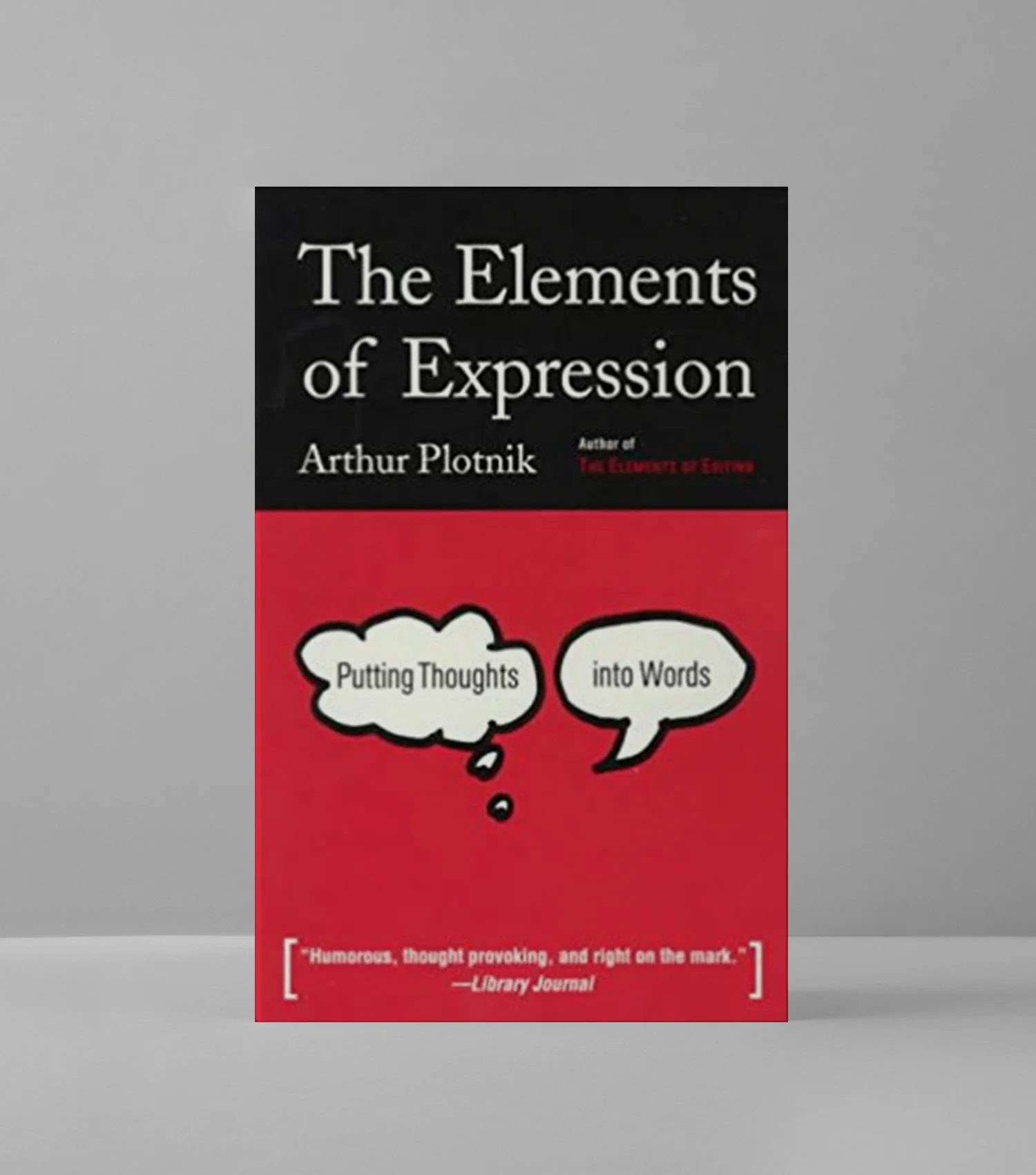 The Elements of Expression: Putting Thoughts into Words