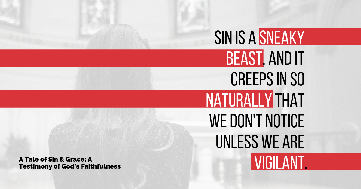 A Tale of Sin & Grace_ A Testimony of God's Faithfulness.png