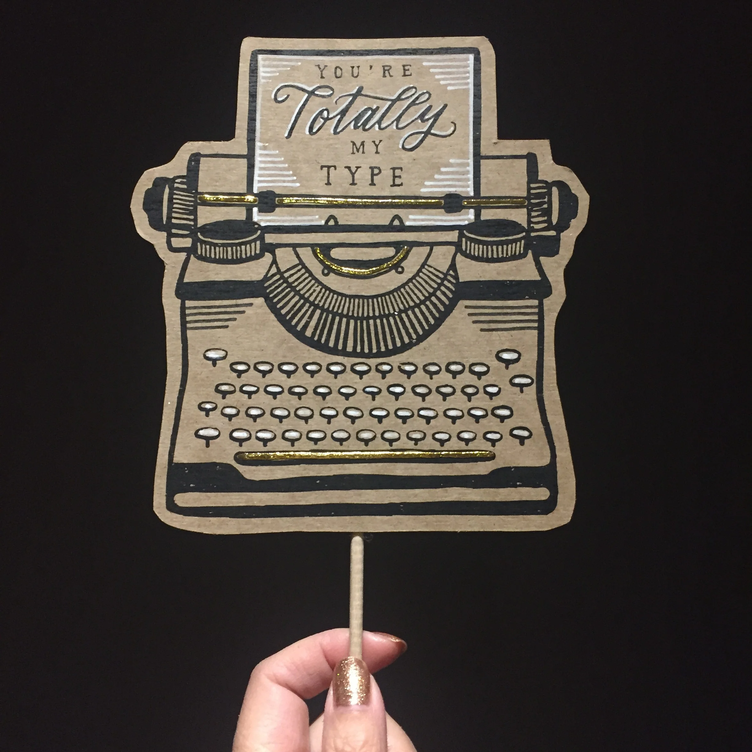 You're Totally My Type - Typewriter Posecards™®