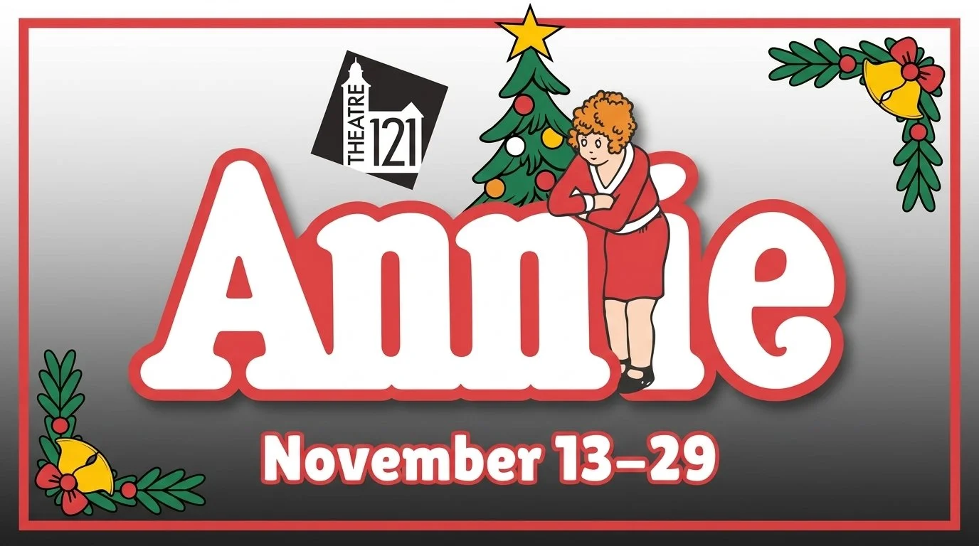 Theatre 121 Presents: Annie
