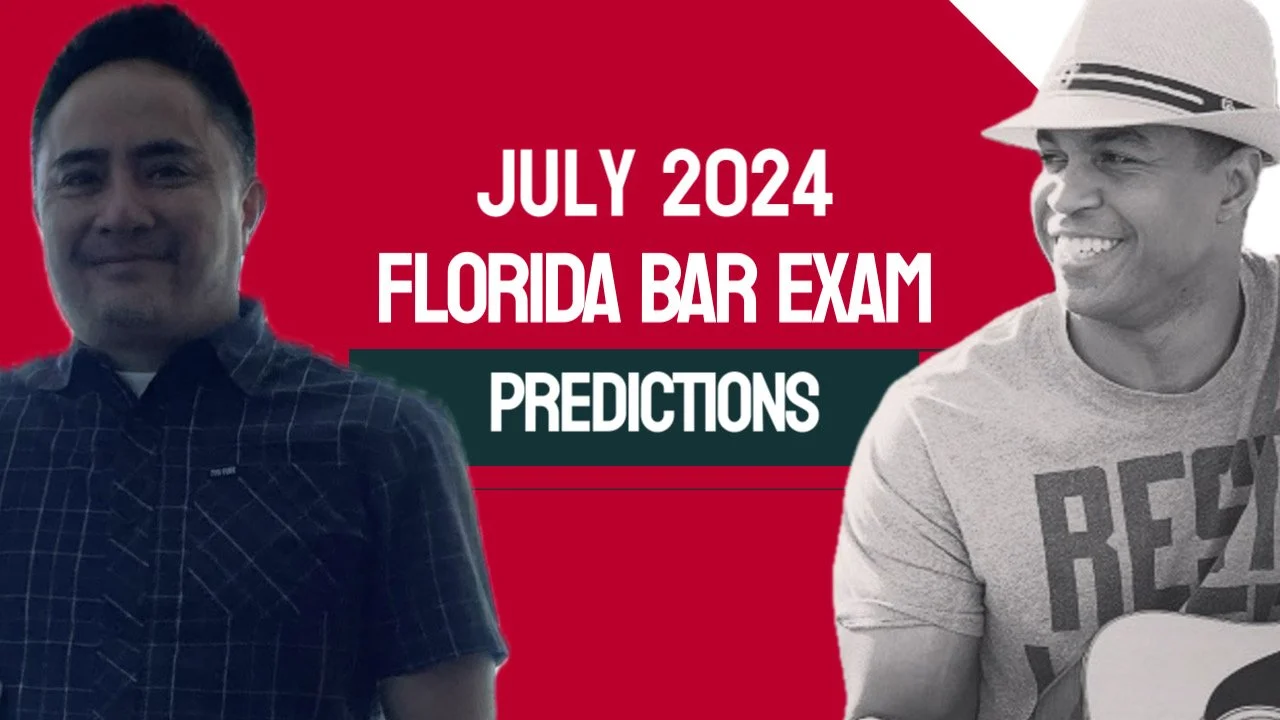 Ep 019 - July 2024 Florida Bar Exam Essay Predictions