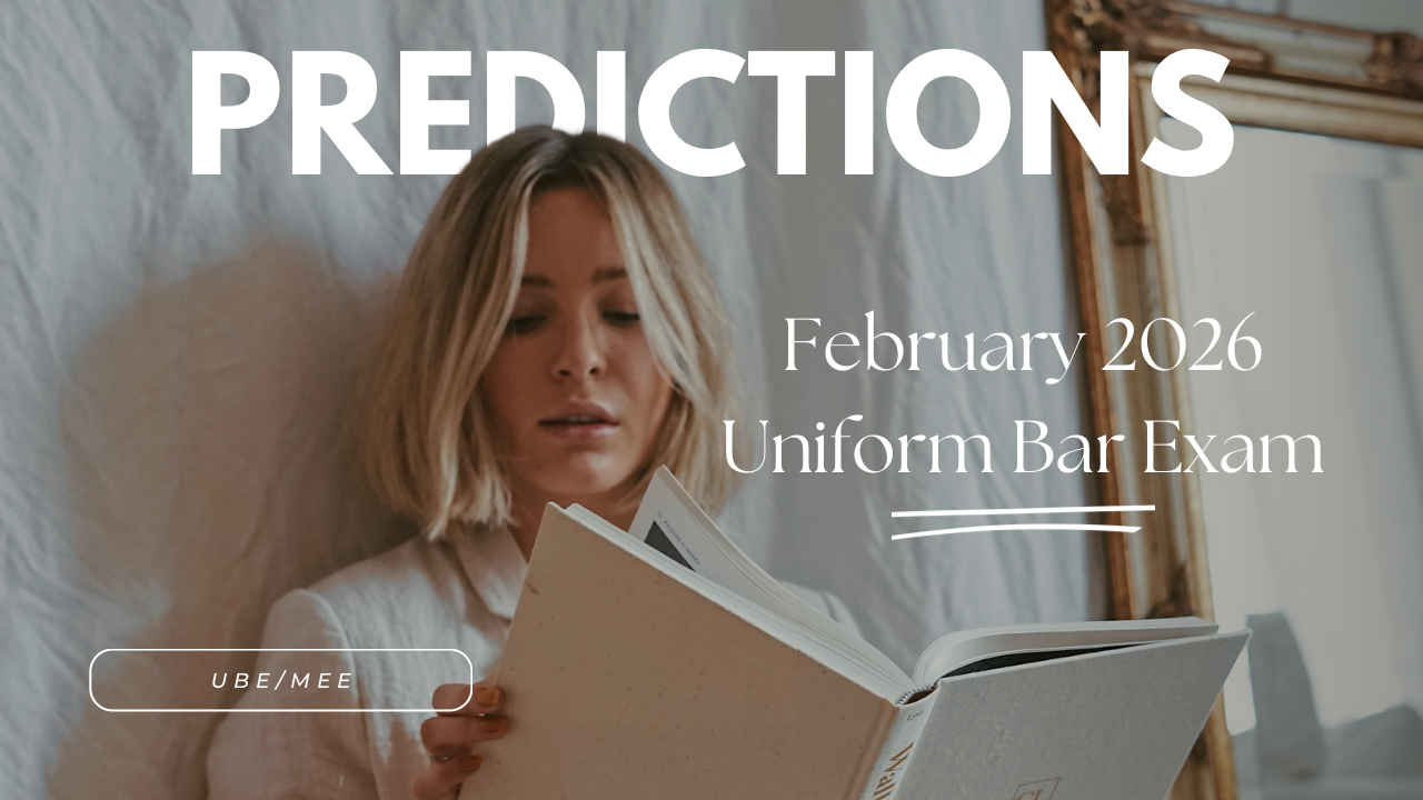 Ep 027 - February 2026 MEE UBE Bar Exam Essay Predictions