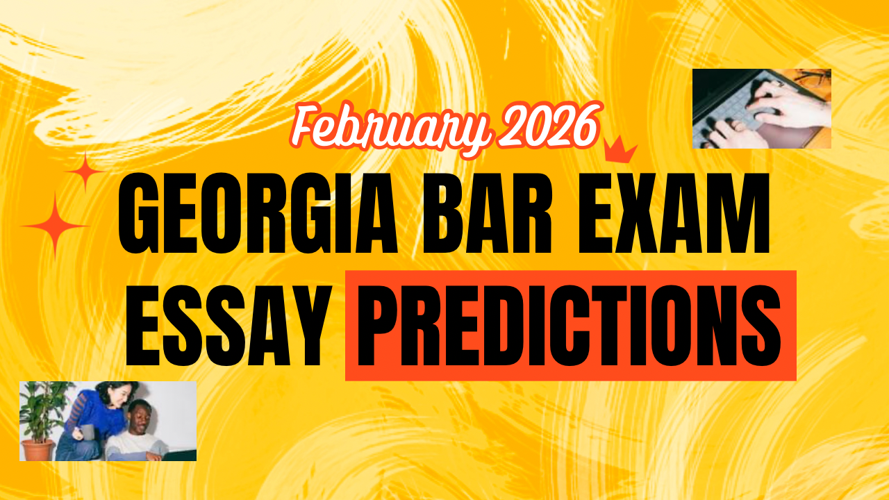 Ep 029 - February 2026 Georgia Bar Exam Essay Predictions