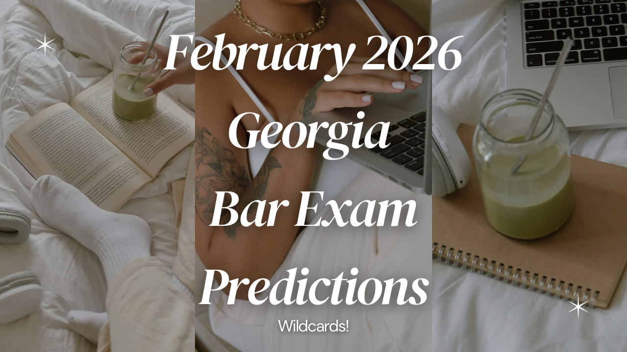 Ep 033 - February 2026 Georgia Bar Exam WildCard Essay Predictions