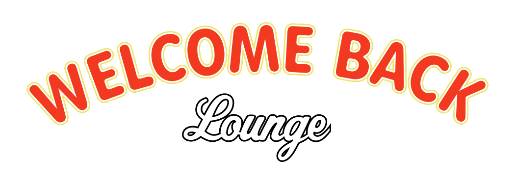 The Welcome Back Lounge