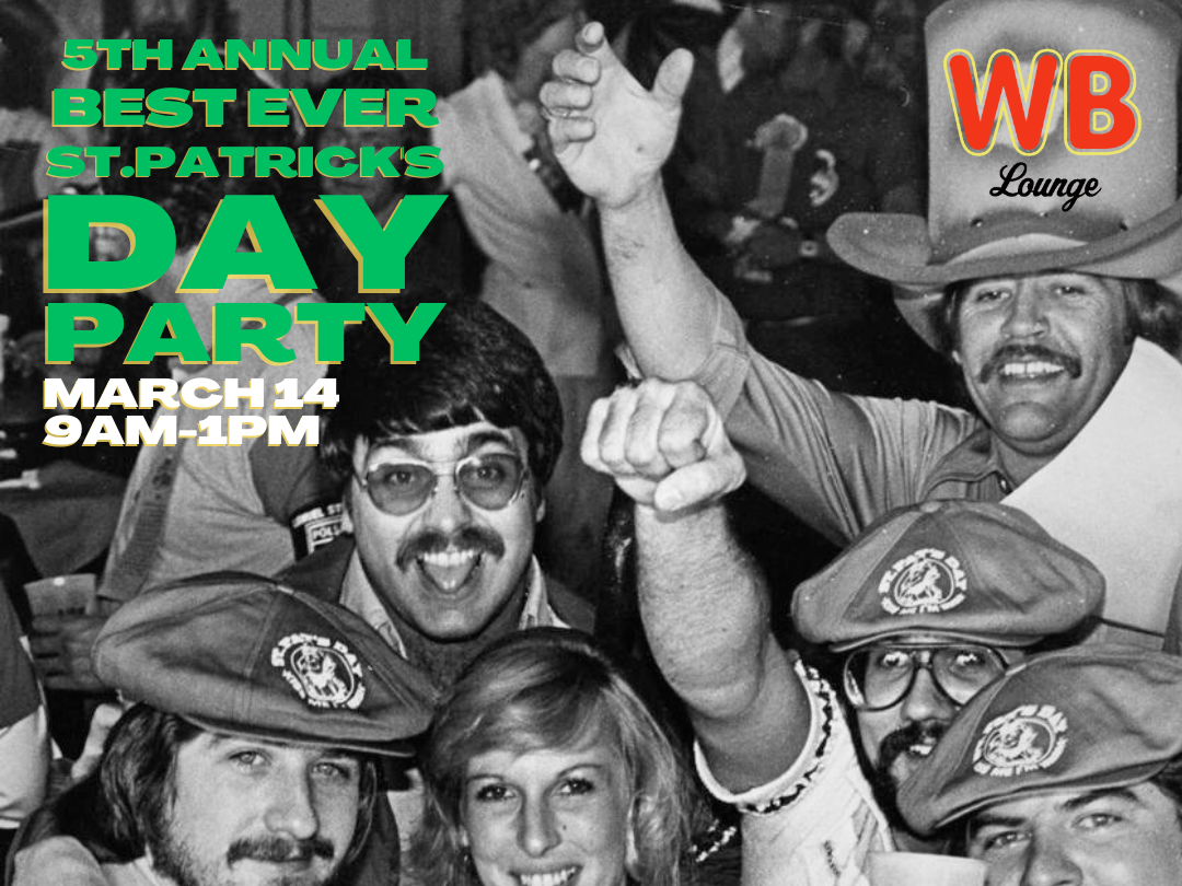 Welcome Back Lounge's Best Ever St Pat's Party