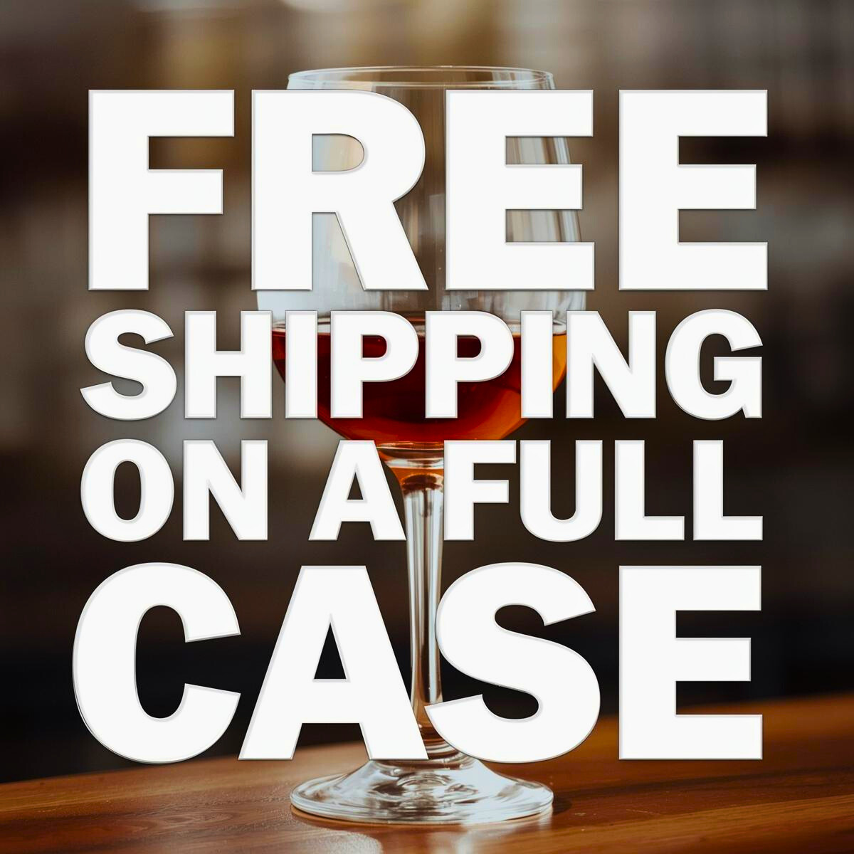 FREE SHIPPING ON A FULL CASE