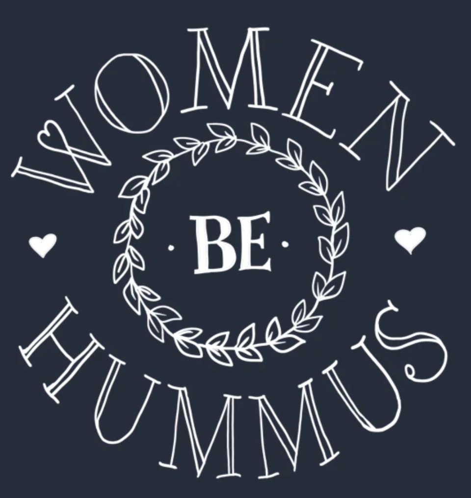 Women Be Hummus #2