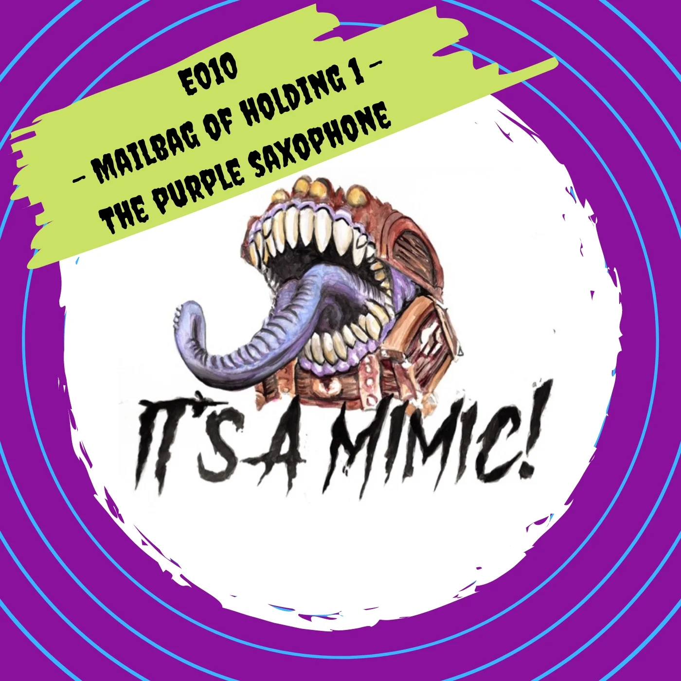 Episode 010 - Mailbag of Holding 1 - The Purple Saxophone