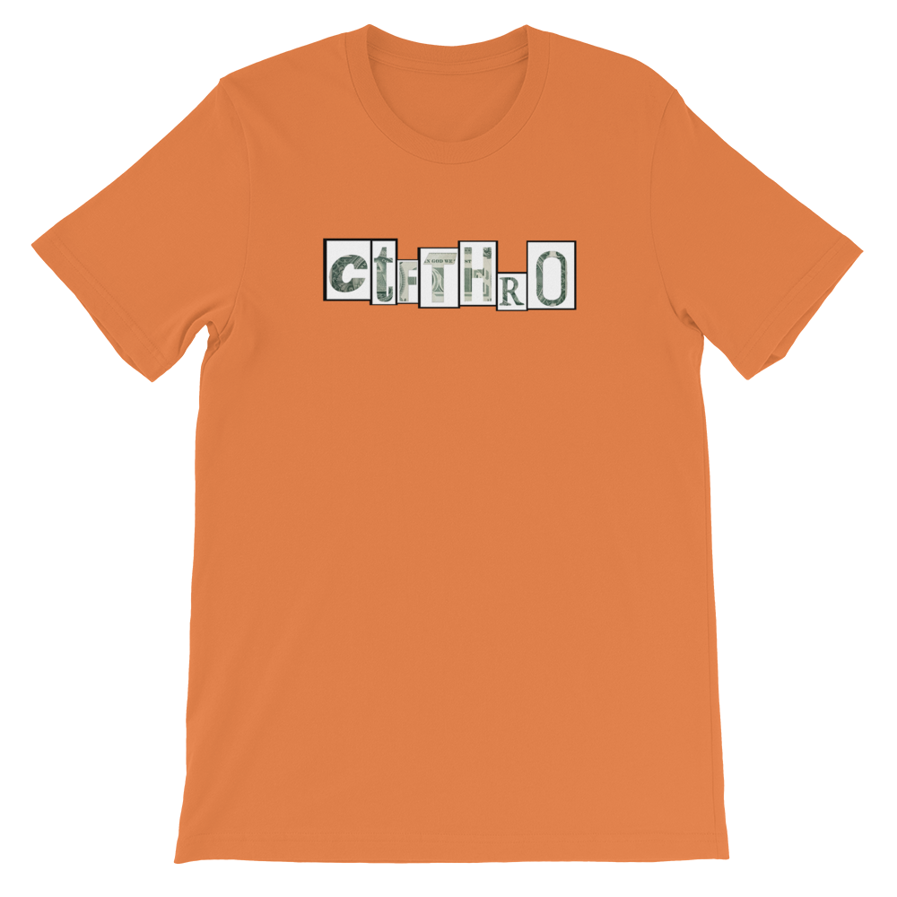 ctfthro---black-boarder-and-money-letters-200-dpi_mockup_Front_Flat_Burnt-Orange.png