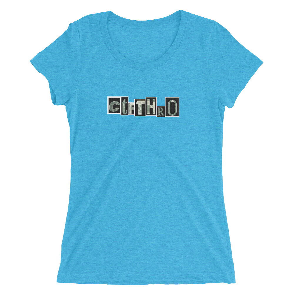 ctfthro---white-boarder-and-money-letters-200-dpi_mockup_Front_Flat_Aqua-Triblend.png