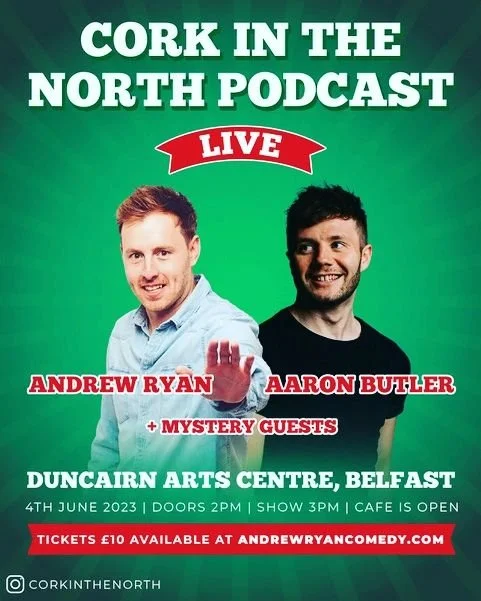 Cork in the North : Live Podcast