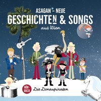 ASAGAN – Neue Geschichte(n) & Songs aus Wien
