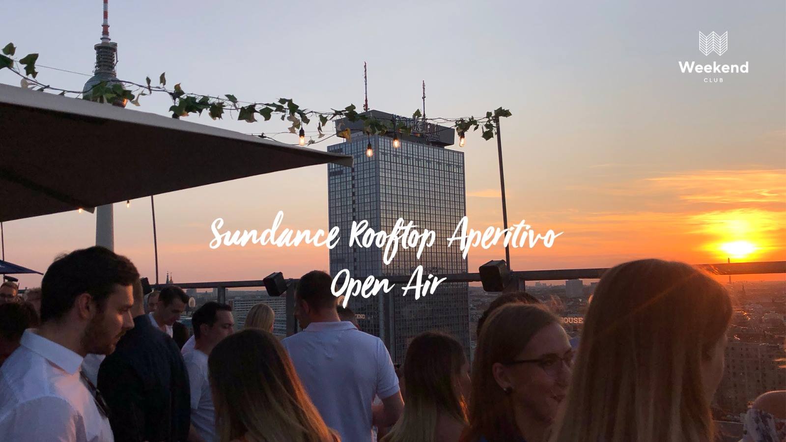 Sundance Rooftop Aperitivo Enjoy the view, the cocktails and good vibes on our rooftop with the perfect view over the city.