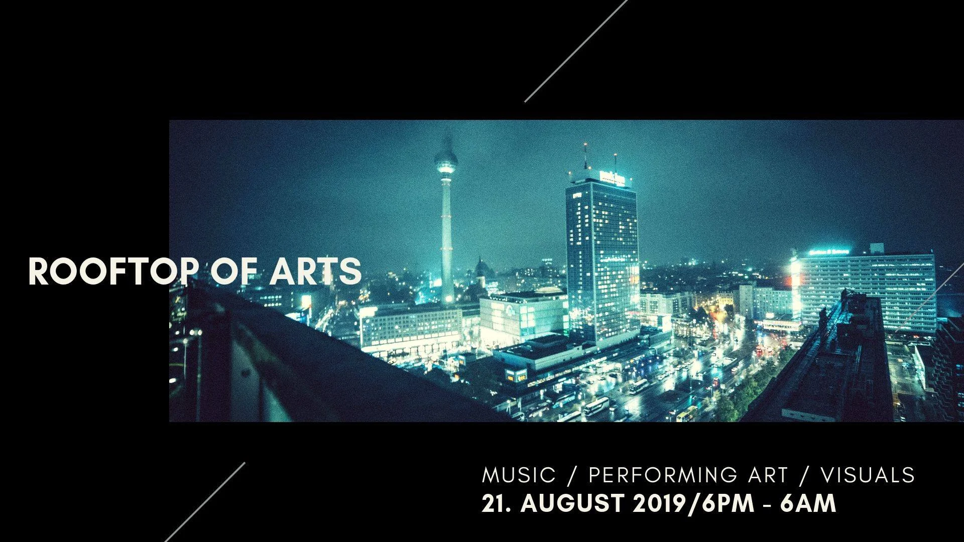 Rooftop of Arts Far away from reality, at the rooftop in the middle of the city is the setting for our rooftop of arts. Cross the bridge with us into a world full of fog and light, far away from space and time. Fly with us through the night and follow the lights of life