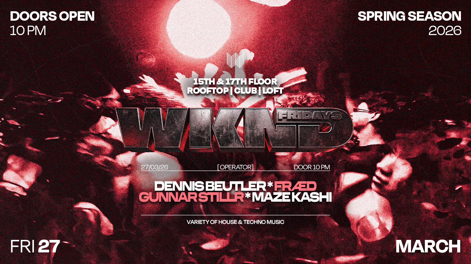 WKND X OPERATOR (DENNIS BEUTLER B-DAY BASH)