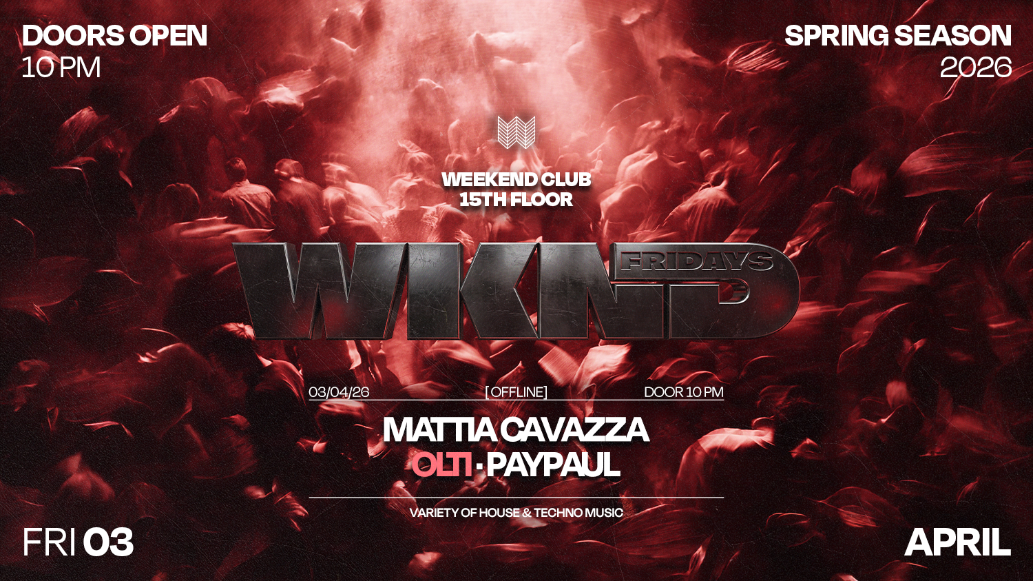 WKND X OFFLINE - GOOD FRIDAY