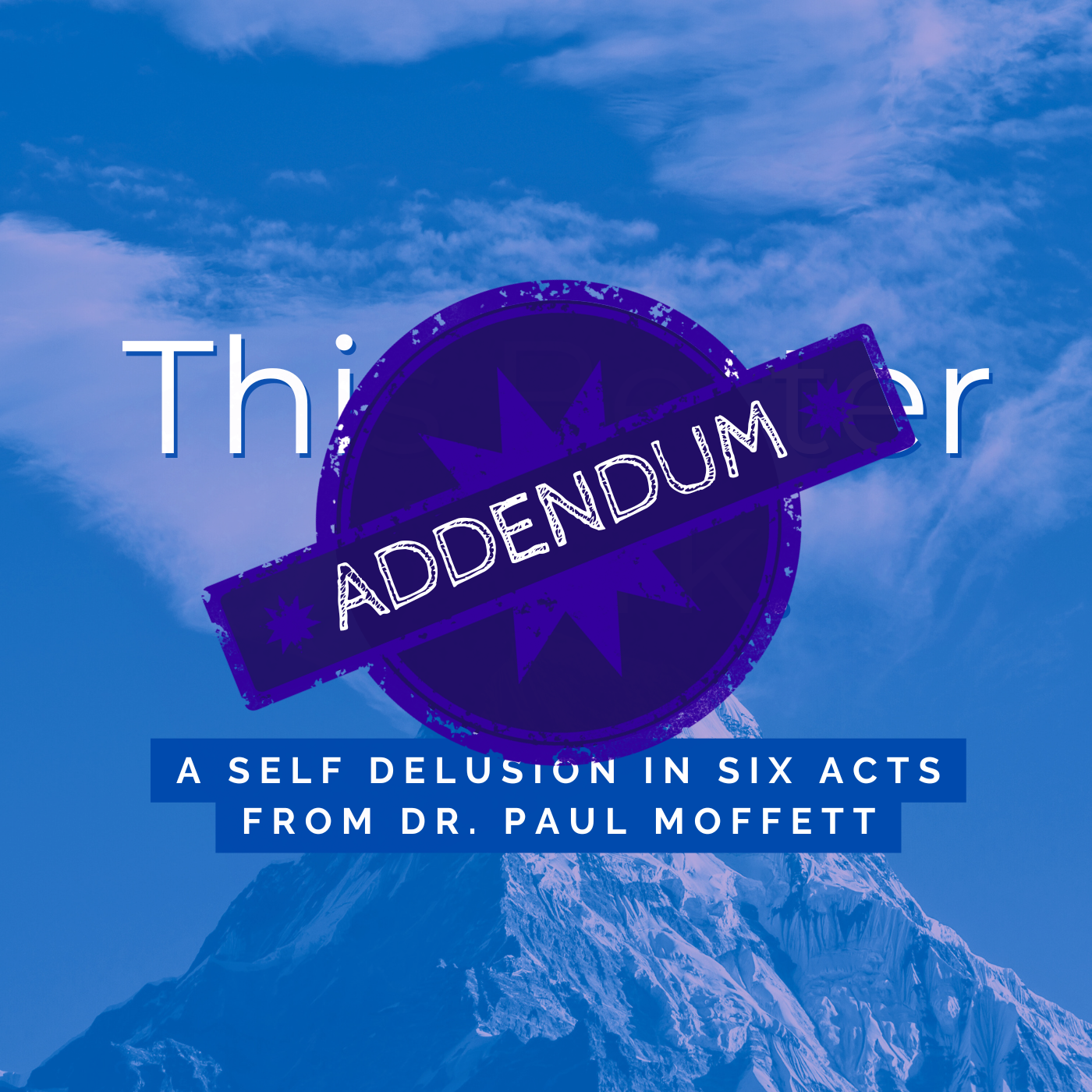 Addendum to Act 1.iv: Physical: The March of Excuses episode artwork