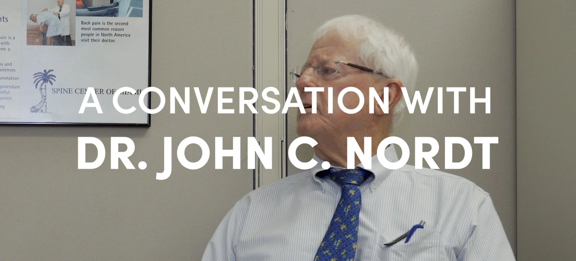 A Conversation With Dr. John C. Nordt (TRAILER)