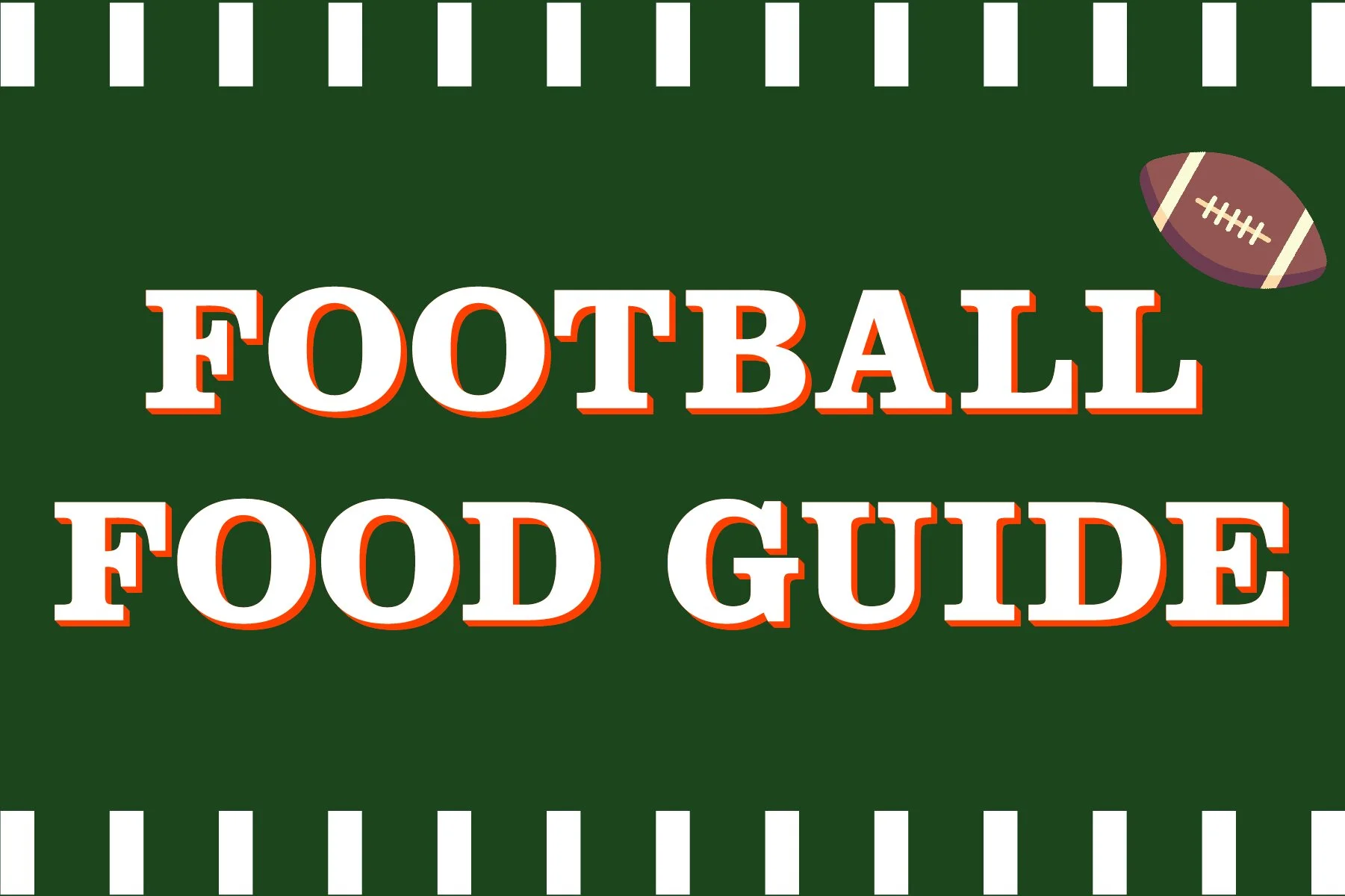 Football Food Guide  