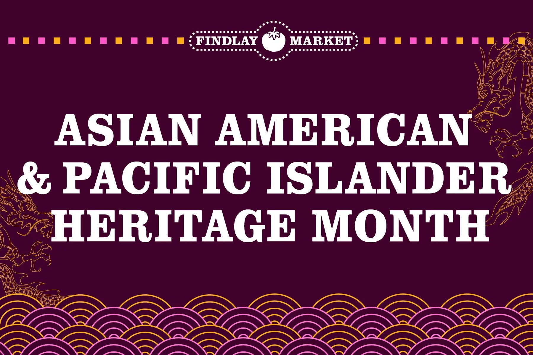 Asian American Pacific Islander Heritage Month