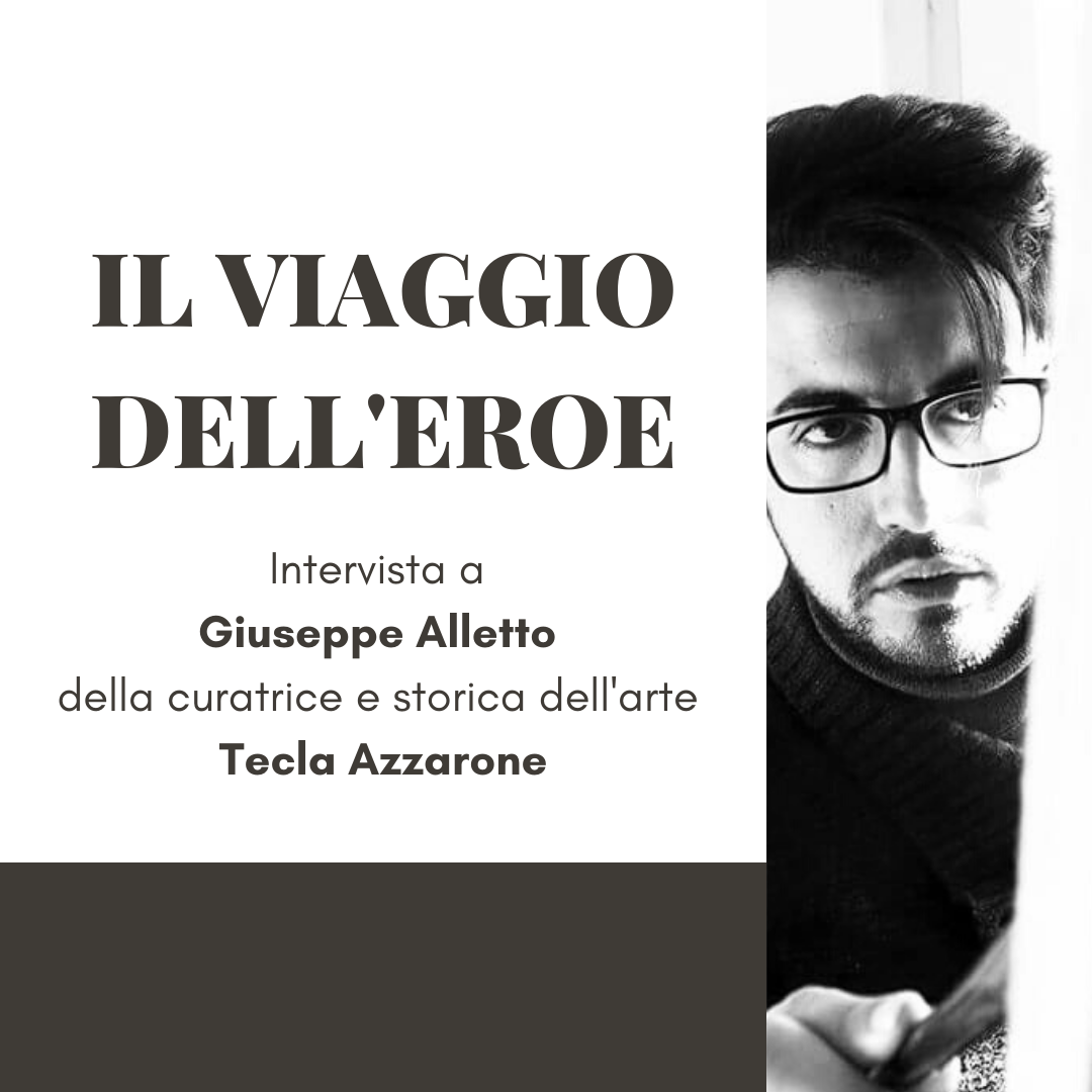 Il Viaggio dell'Eroe - Intervista di Tecla Azzarone a Giuseppe Alletto