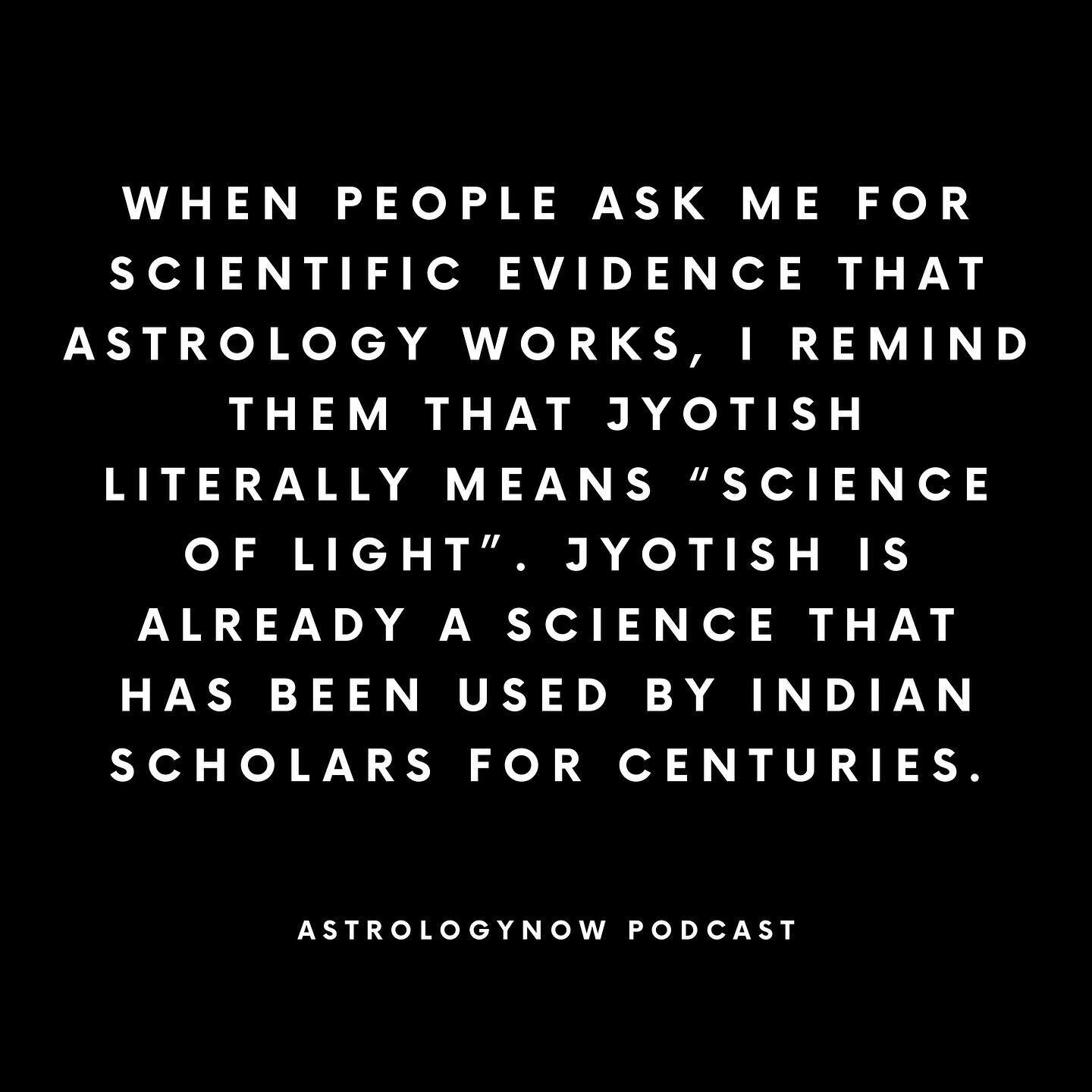 I get wanting evidence and also..... jyotish is your evidence.

I think it&rsquo;s easy to get swept away with the ideology that we need WESTERN concepts to convince us of the validity in something.

There are actual texts on how to use astrology - s