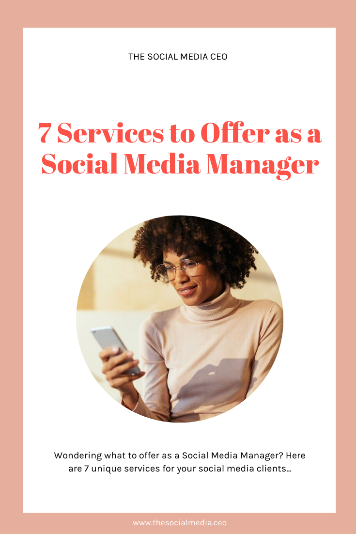 7 Services to Offer as a Social Media Manager - The Social Media CEO