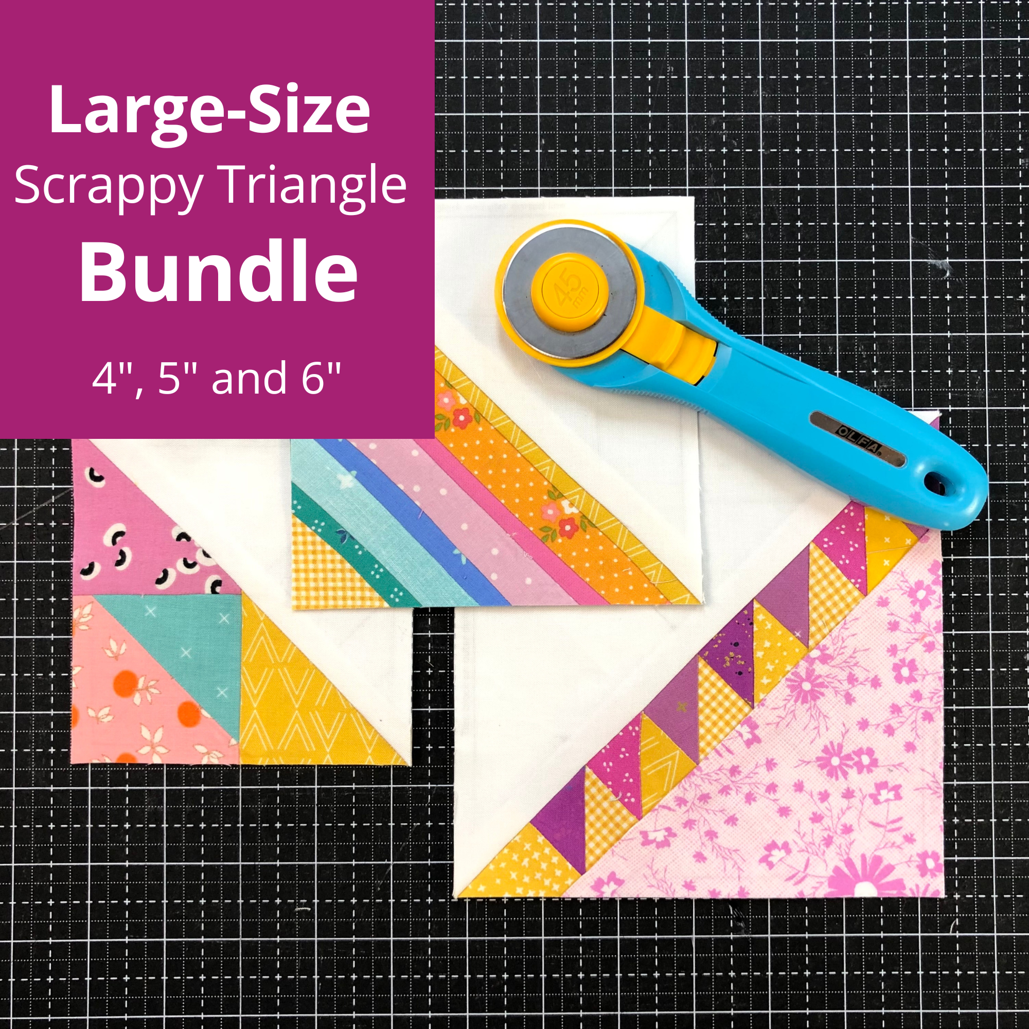 PDF | Bundle 4", 5" and  6" Scrappy Triangle Foundations