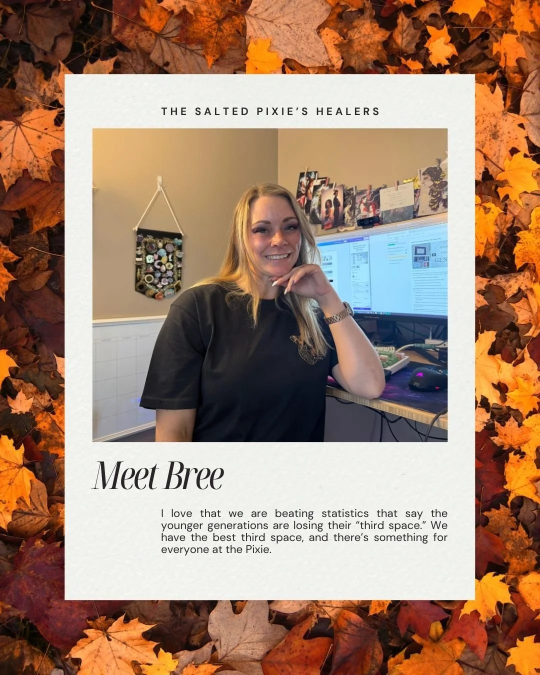 This month, as we celebrate our 8th birthday, we&rsquo;re introducing you to the incredible women who make the Pixie such a powerful space for magic, healing, and connection.

Today, meet Bree! 

✨What does the Pixie mean to you?
The Pixie means comm