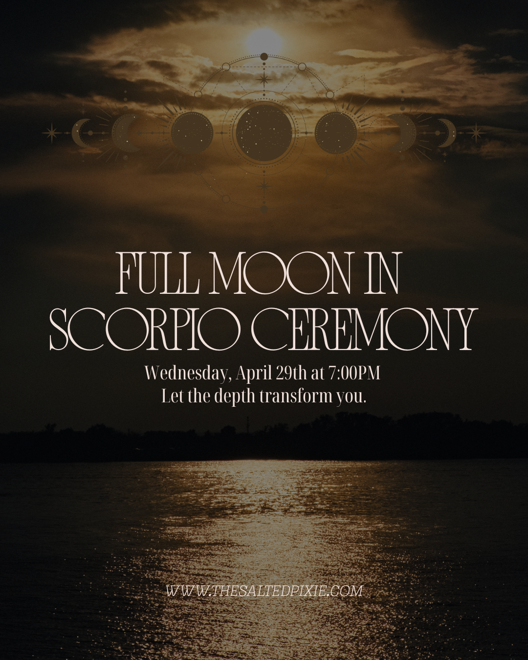 Full Moon in Scorpio Ceremony
