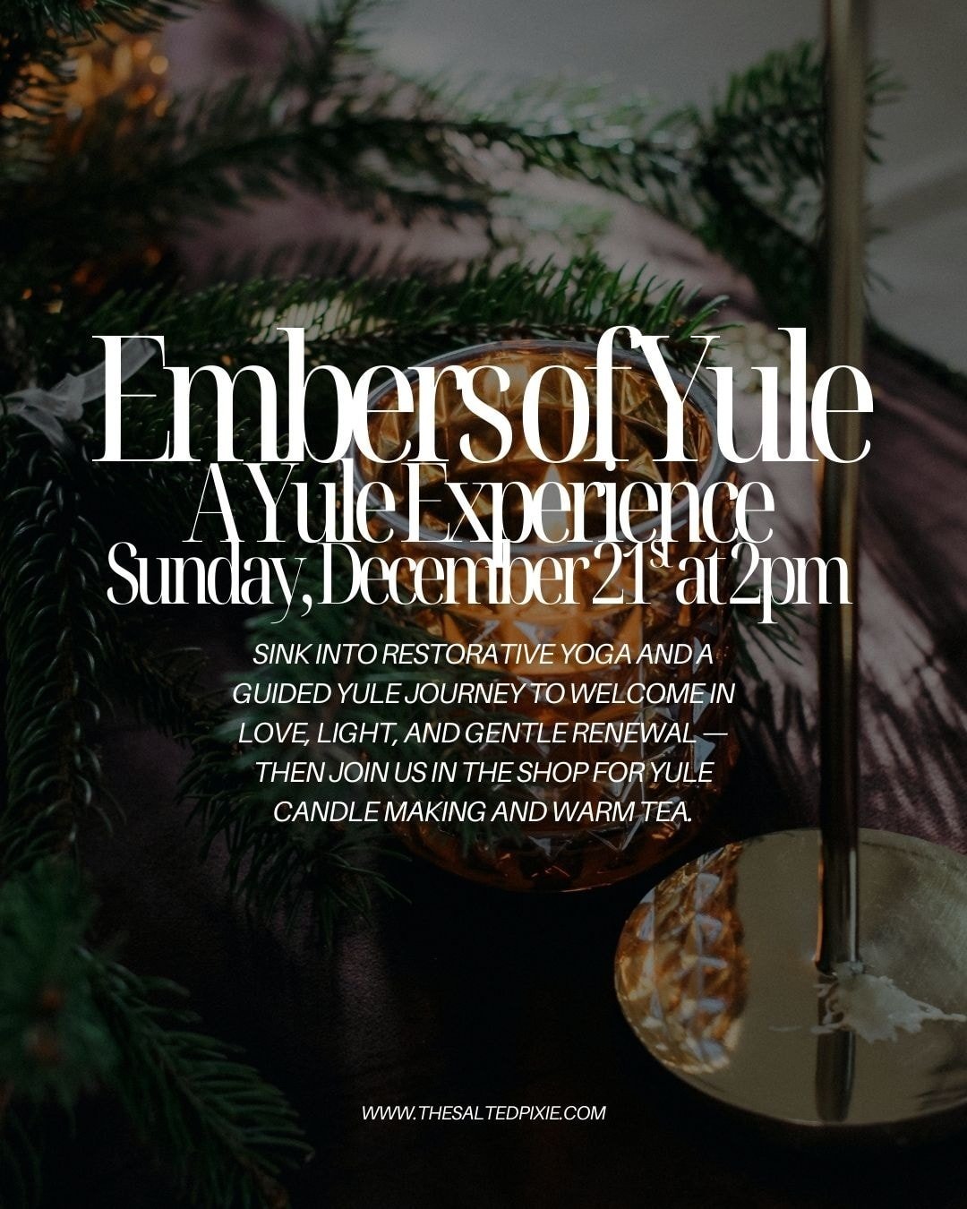 One space just opened for tomorrow!

Embers of Yule is our final winter gathering of the season &mdash; a soft, restorative afternoon of yoga, guided Yule journeying, and candle dressing in the warmth of the shop. If you&rsquo;ve been craving a momen