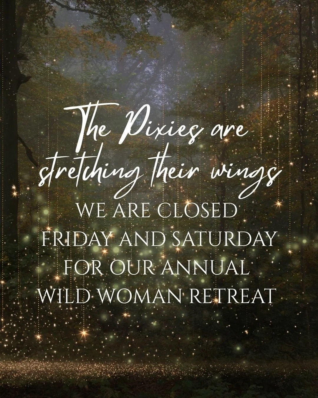 The Pixies are stretching their wings this weekend ✨

We&rsquo;ll be away at our annual Wild Woman Retreat at the magical Lacawac Sanctuary, and our shop will be closed Friday and Saturday.

If you have a massage appointment scheduled for Saturday, i
