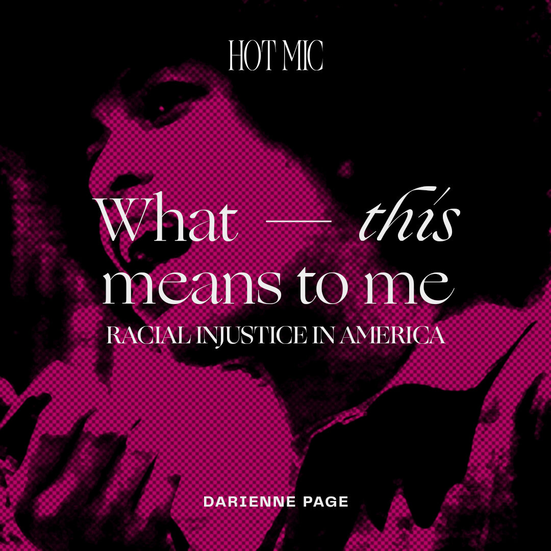 HMM_WhatThisMeans_Racialinjustice_1x1.jpeg